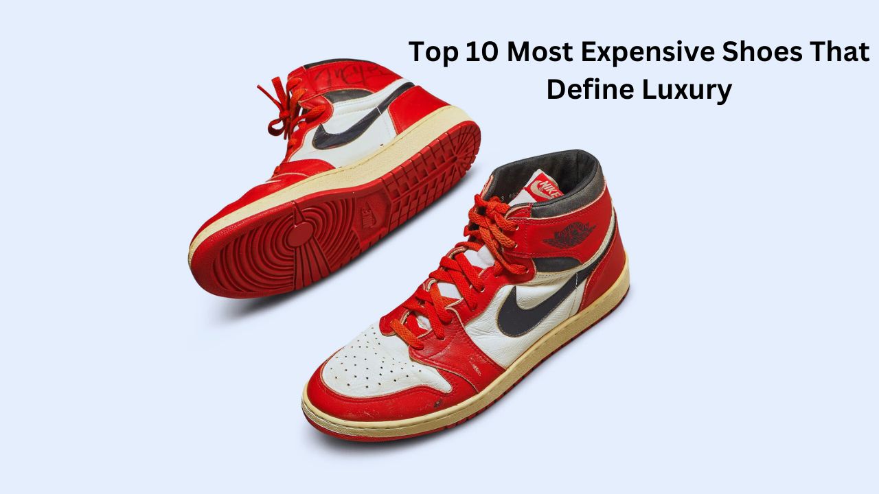 Top 10 Most Expensive Shoes That Define Luxury